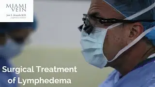 Surgical Treatment  Lymphedema