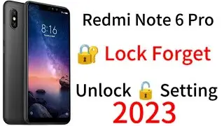 Xiaomi Redmi Note 6 Pro Pattern Password Pin Forgot 2023 ।। Lock 🔐 Forgot Without Pc Unlock 🔓