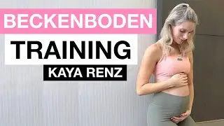 Beckenboden Training für Schwangere | Zur Stärkung und Vorbereitung auf die Geburt | KAYA RENZ