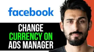 [UPDATED] HOW TO CHANGE CURRENCY on FACEBOOK ADS MANAGER (EASY GUIDE) [2024]