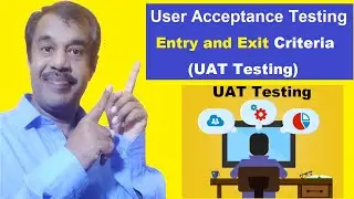 uat entry and exit criteria | uat entrance criteria | uat entry checklist | testingshala