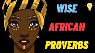Top 20 African Proverbs and Sayings | Famous African Proverbs | Deep African Wisdom #factsuncharted