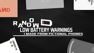 RANDOM Low battery warnings I made from fictional phones | FlipaClip