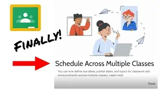 Google Classroom Scheduling to Multiple Classes at Once