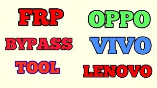 Android Frp Bypass Tool / Oppo Vivo Lenovo Wiko frp And Password Remove Tool