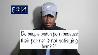 Do people watch Porn because their partner is not satisfying them??