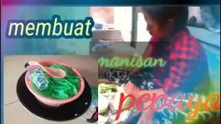 membuat manisan pepaya jadul