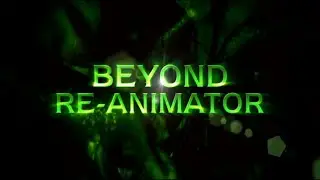 Beyond Re-Animator (2003) Official Trailer