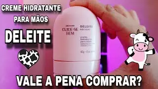 CREME HIDRATANTE PARA MÃOS DELEITE O BOTICÁRIO - VALE A PENA COMPRAR?