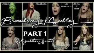 BROADWAY MEDLEY (Part 1) - Elizabeth South (LYRICS) - Wicked, Anastasia, Les Misérables, Phantom. .