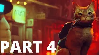 STRAY Gameplay Walkthrough Part 4 | No Commentary