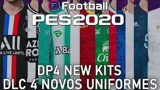 PES 2020 - ALL updated kits DP 4