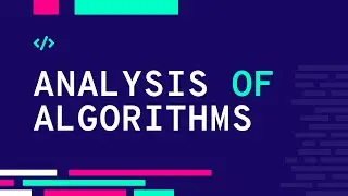 ANALYSIS OF ALGORITHMS || ALGORITHMS AND DATASTRUCTURES || LECTURE 3