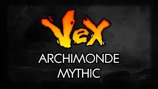 Vex vs. Archimonde Mythic