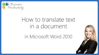 How to translate text in a document in Microsoft Word 2010?
