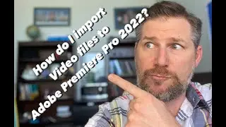 Adobe Premiere Pro 2022 - Beginners Tutorial Importing Footage