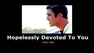 Glee Cast - Hopelessly Devoted To You (slowed + reverb)
