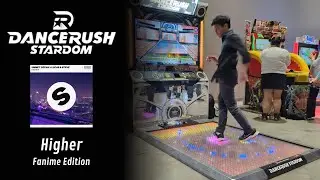 DANCERUSH: Shaking Off Some Rust | Higher - Fanime 2024 Edition
