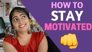 How To Stay Motivated | Nakhrebaaz | 