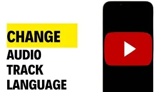 How to Change Audio Track Language on Youtube