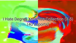 I Hate Degree Xerox Ice Collection (X-5) (40 Exports)