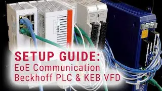 Startup Guide: EoE (Ethernet over EtherCAT) Communication with KEB VFD and Beckhoff PLC