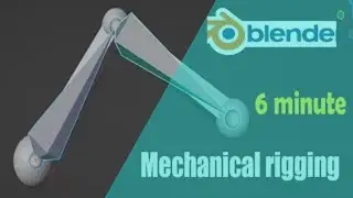 Simple Mechanical Rigging for Absolute Beginners in Blender