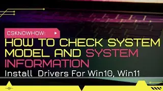 How to check system model and How to install drivers for your system