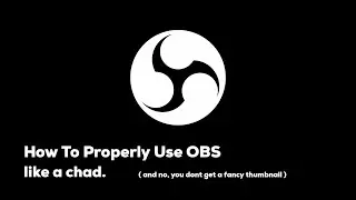 How To Set Up Streamlabs & OBS For Recording Full Guide (like a chad)