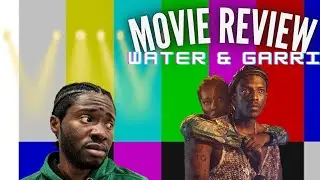 Water & Garri: Movie Review