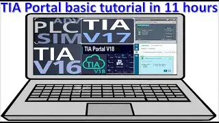 TIA Portal basic tutorial in 11 hours| PLCSIM with TIA Portal| PLC training course| PLC simulation