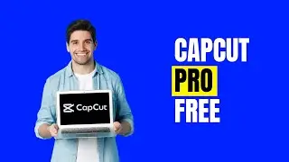 Try Capcut Pro for Free in 2025