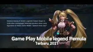Tutorial_||_Cara Game Play_||_Mobile lejend_||_Pemmula Terbaru 2021