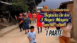 Fiesta de Bajada de 3 Reyes Magos de Santa Cruz - Cochapetí 2023 / Silvia Vicencio Simeon / 1 parte