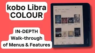 Kobo Libra Colour In-Depth Walkthrough Menus and Interface