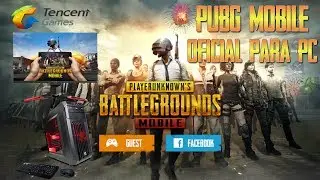 PUBG MOBILE EMULADOR OFICIAL TENCENT, COMO BAIXAR E INSTALAR