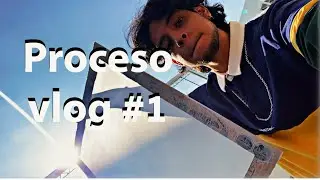 Proceso #1 | Oliv Celis Vlog