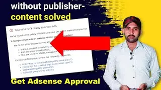 Google-served ads on screens without publisher-content | How To Get Adsense Approval