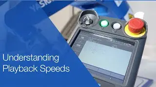 Yaskawa Motoman Robots: Understanding Playback Speed