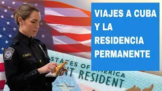 Viajes a Cuba: Oficiales de CBP en Miami advierten de peligro de perder la residencia