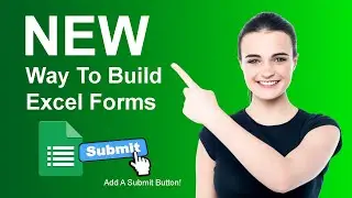 Excel Forms: How To Build Excel Forms That Can Submit Over The Internet