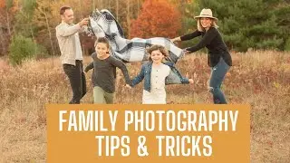 Family Portrait Photography - Our Session and Posing Workflow
