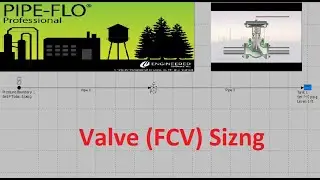 Flow Control Valve FCV Sizing on Pipe Flo Professional