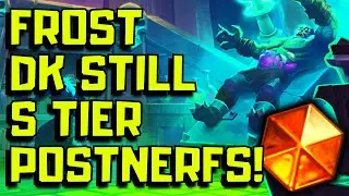 Frost Death Knight Still Strong After The Nerfs!