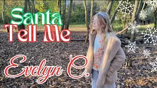 Arianna Grande - Santa Tell Me (Covered by Evelyn C) ❄️🌲❄️