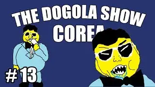 The Dogola Show - Corea [Classics]