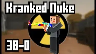 Kranked Nuke 38-0