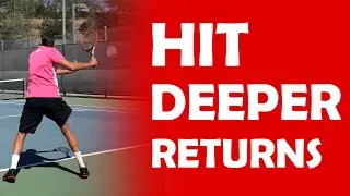 Hit Deeper Returns | HITTING WITH DEPTH