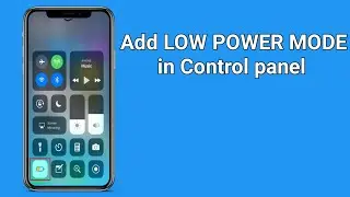 Add Low power mode in control panel in iphone | ios tricks