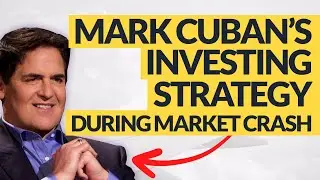 Mark Cuban's Strategy to Investing During the Market Crash of 2020!